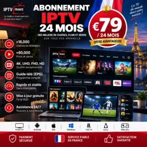Abonnement IPTV 24 Mois | €79 – IPTV Premium