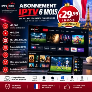 Abonnement IPTV 6 Mois | €29.99 – IPTV Premium